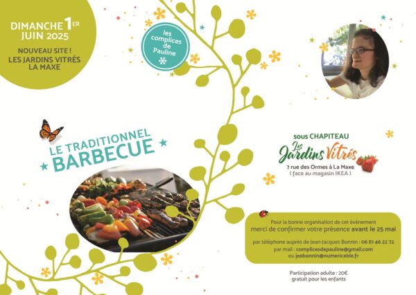 Barbecue du 1er juin 2025 aux Jardins Vitrés à La Maxe  *** Sous Chapiteau ***
